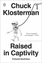 Cover art for Raised in Captivity: Fictional Nonfiction