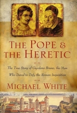 Cover art for The Pope and the Heretic: The True Story of Giordano Bruno, the Man Who Dared to Defy the Roman Inquisition