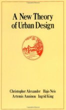 Cover art for A New Theory of Urban Design (Center for Environmental Structure Series)