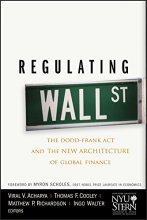 Cover art for Regulating Wall Street: The Dodd-Frank Act and the New Architecture of Global Finance