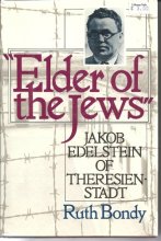 Cover art for Elder of the Jews: Jakob Edelstein of Theresienstadt