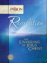 Cover art for Revelation: The Unveiling of Jesus Christ (The Passion Translation)