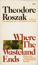 Cover art for Where the wasteland ends;: Politics and transcendence in postindustrial society