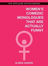 Cover art for Women's Comedic Monologues That Are Actually Funny (Applause Acting Series)