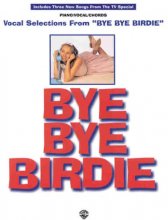 Cover art for Bye Bye Birdie (Vocal Selections): Piano/Vocal/Chords
