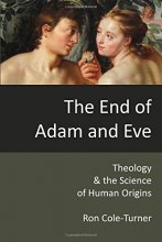 Cover art for The End of Adam and Eve: Theology and the Science of Human Origins