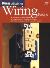 Cover art for Ortho's All About Wiring Basics (Ortho's All About Home Improvement)