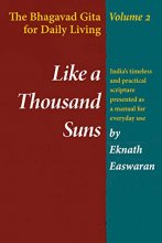 Cover art for Like a Thousand Suns: The Bhagavad Gita for Daily Living, Volume 2 (The Bhagavad Gita for Daily Living, Vol. 2)
