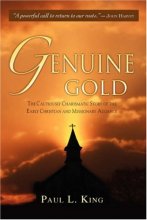 Cover art for Genuine Gold: The Cautiously Charismatic Story of the Early Christian and Missionary Alliance