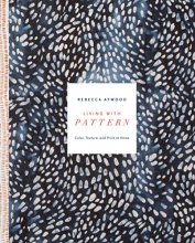 Cover art for Living with Pattern: Color, Texture, and Print at Home