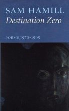 Cover art for Destination Zero: Poems 1970-1995
