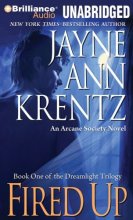 Cover art for Fired Up: An Arcane Society Novel (Dreamlight Trilogy)