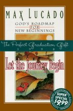 Cover art for Let the Journey Begin: God's Roadmap for New Beginnings