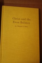 Cover art for Christ and the Even Balance; a Manual on Fundamentalism