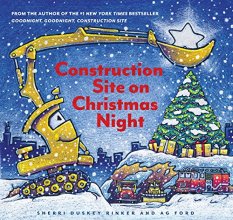 Cover art for Construction Site on Christmas Night: (Christmas Book for Kids, Children's Book, Holiday Picture Book) (Goodnight, Goodnight Construction Site)