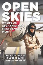 Cover art for Open Skies: My Life as Afghanistan's First Female Pilot
