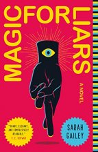 Cover art for Magic for Liars: A Novel
