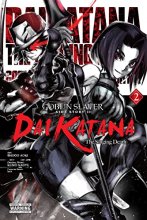Cover art for Goblin Slayer Side Story II: Dai Katana, Vol. 2 (manga) (Goblin Slayer Side Story II: Dai Katana, 2)