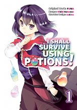 Cover art for I Shall Survive Using Potions (Manga) Volume 1 (I Shall Survive Using Potions (Manga), 1)
