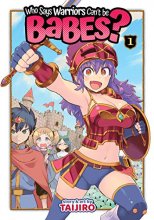 Cover art for Who Says Warriors Can't be Babes? Vol. 1