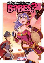 Cover art for Who Says Warriors Can't be Babes? Vol. 3