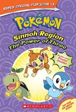Cover art for The Power of Three / Ancient Pokémon Attack (Pokémon Super Special Flip Book: Sinnoh Region / Hoenn Region)