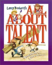 Cover art for Larry Burkett's All About Talent: Discovering Your Gifts and Personality