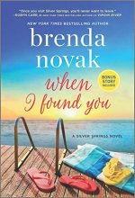 Cover art for When I Found You (Silver Springs #8)