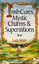 Cover art for Irish Cures, Mystic Charms, and Superstitions