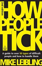 Cover art for How People Tick: A Guide to Over 50 Types of Difficult People and How to Handle Them