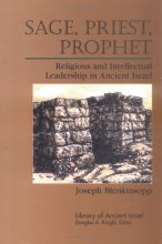 Cover art for Sage, Priest, Prophet: Religious and Intellectual Leadership in Ancient Israel (Library of Ancient Israel)