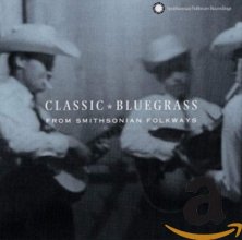 Cover art for Classic Bluegrass From Smithsonian Folkways