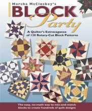 Cover art for Marsha McCloskey's Block Party: A Quilter's Extravaganza of 120 Rotary-Cut Block Patterns (Rodale Quilt Book)