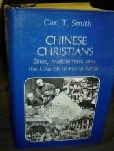 Cover art for Chinese Christians: Elites, Middlemen, and the Church in Hong Kong