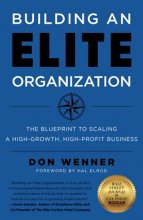 Cover art for Building an Elite Organization: The Blueprint to Scaling a High-Growth, High-Profit Business