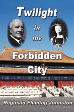 Cover art for Twilight in the Forbidden City (Illustrated and Revised 4th Edition)