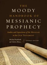 Cover art for The Moody Handbook of Messianic Prophecy: Studies and Expositions of the Messiah in the Old Testament