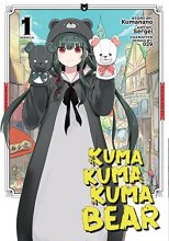 Cover art for Kuma Kuma Kuma Bear (Manga) Vol. 1