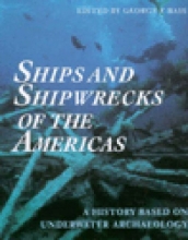 Cover art for Ships and Shipwrecks of the Americas: A History Based on Underwater Archaeology