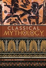 Cover art for Classical Mythology: Illustrated Edition (Illustrated Classic Editions)