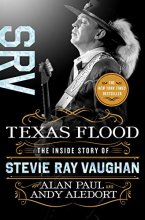 Cover art for Texas Flood: The Inside Story of Stevie Ray Vaughan