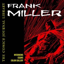 Cover art for The Comics Journal Library: Frank Miller : The Interviews : 1981-2003