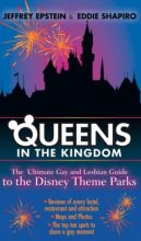Cover art for Queens in the Kingdom: The Ultimate Gay and Lesbian Guide to the Disney Theme Parks (KINGS IN THE KINGDOM)