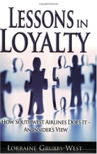 Cover art for Lessons in Loyalty: How Southwest Airlines Does It - An Insider's View