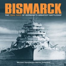 Cover art for Bismarck: The Final Days of Germany’s Greatest Battleship