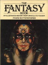 Cover art for The fantasy book: The ghostly, the Gothic, the magical, the unreal