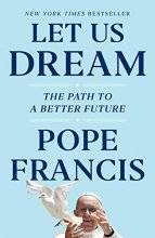 Cover art for Let Us Dream: The Path to a Better Future