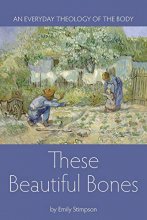 Cover art for These Beautiful Bones: An Everyday Theology of the Body