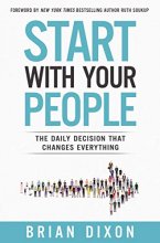 Cover art for Start with Your People: The Daily Decision that Changes Everything