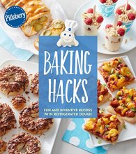 Cover art for Pillsbury Baking Hacks: Fun and Inventive Recipes with Refrigerated Dough